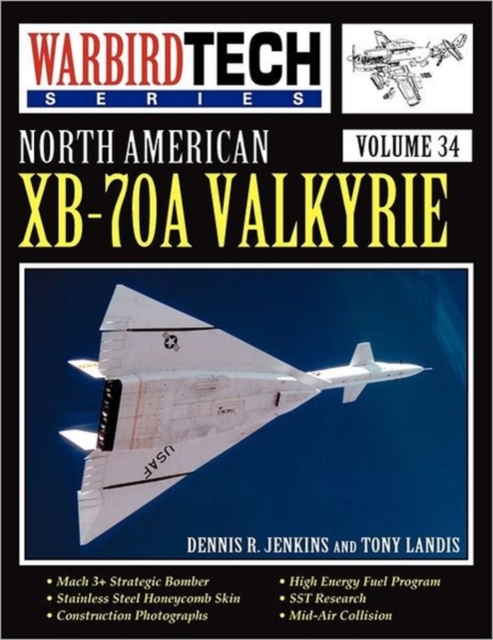 North American XB-70A Valkyrie - Warbird Tech Vol 34, Paperback Book
