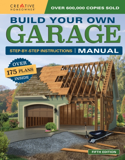 Build Your Own Garage Manual : More Than 175 Plans, Paperback / softback Book