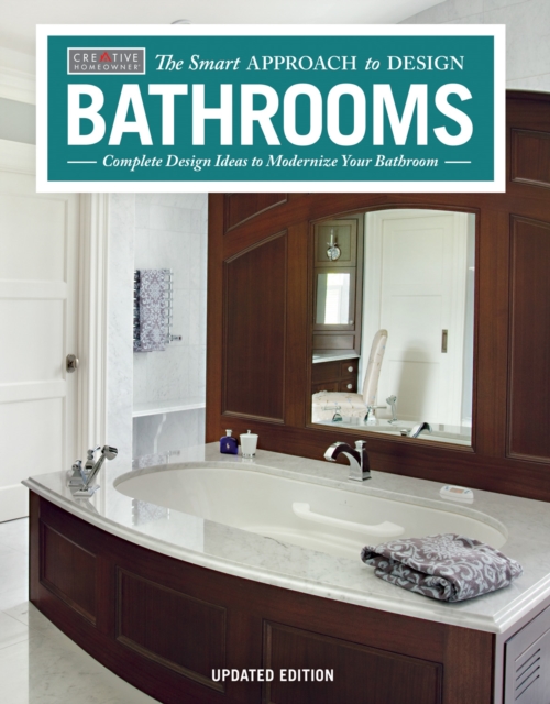 Bathrooms, Updated Edition : Complete Design Ideas to Modernize Your Bathroom, Paperback / softback Book