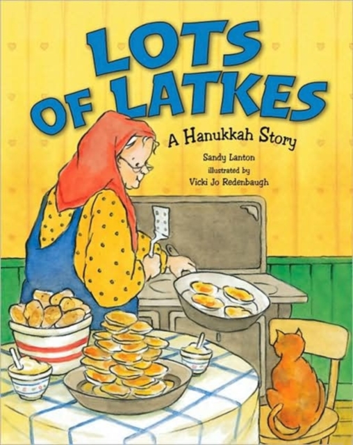Lots of Latkes : A Hanukkah Story, Paperback / softback Book