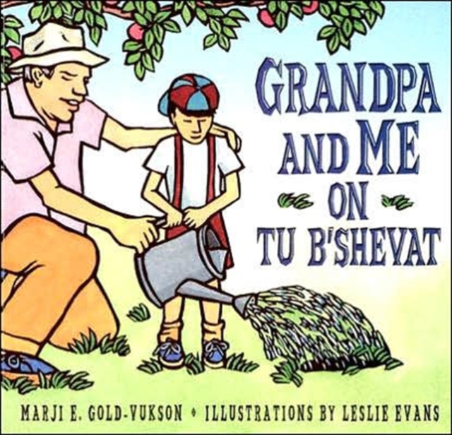 Grandpa and Me on Tu B'Shevat, Paperback / softback Book