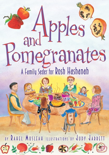Apples and Pomegranates : A Rosh Hashanah Seder, PDF eBook
