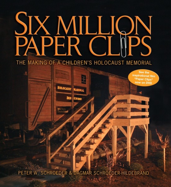 Six Million Paper Clips : The Making of a Children's Holocaust Memorial, PDF eBook