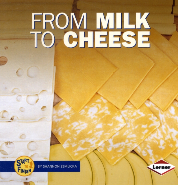 From Milk to Cheese, Paperback / softback Book