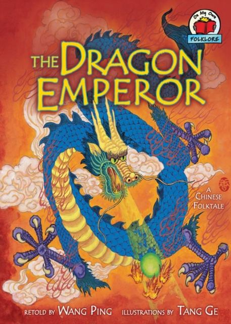 The Dragon Emperor : [A Chinese Folktale], PDF eBook