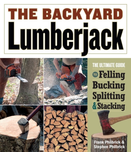The Backyard Lumberjack, Paperback / softback Book