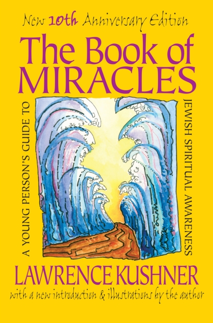 The Book of Miracles : A Young Person's Guide to Jewish Spiritual Awareness, EPUB eBook