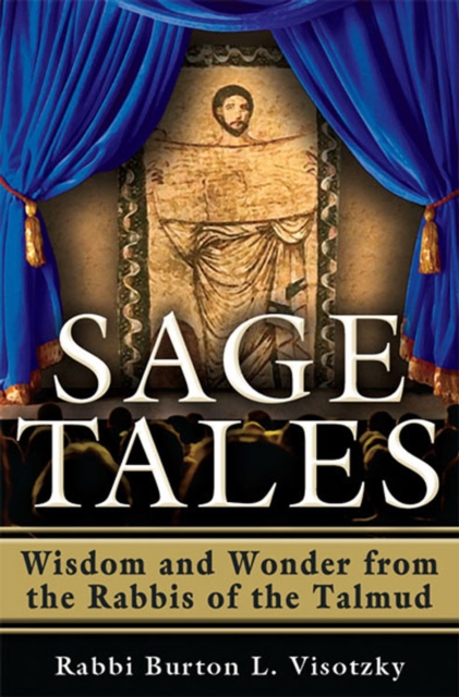Sage Tales : Wisdom and Wonder from the Rabbis of the Talmud, EPUB eBook