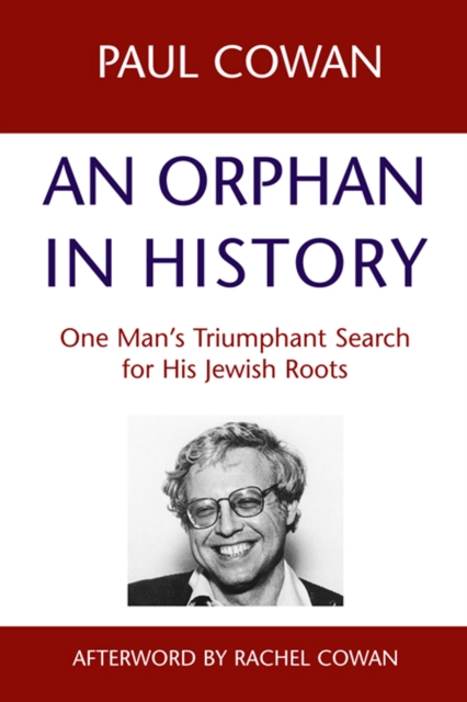 An Orphan in History : One Man's Triumphant Search for His Jewish Roots, EPUB eBook