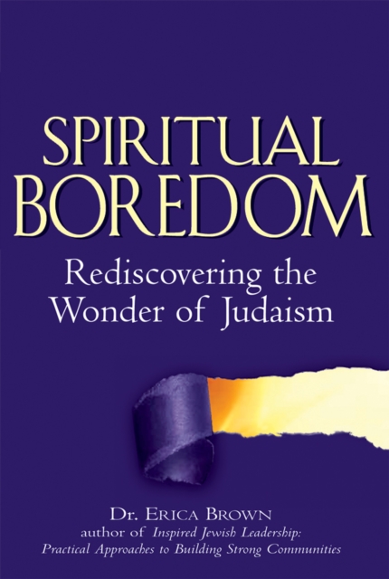 Spiritual Boredom : Rediscovering the Wonder of Judaism, EPUB eBook