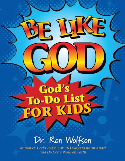 Be Like God : God's To-Do List for Kids, EPUB eBook