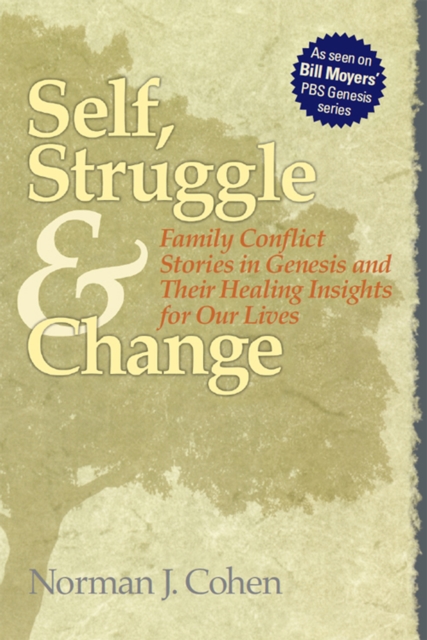 Self, Struggle and Change : Family Conflict Stories in Genesis and Their Healing Insights For Our Lives, EPUB eBook
