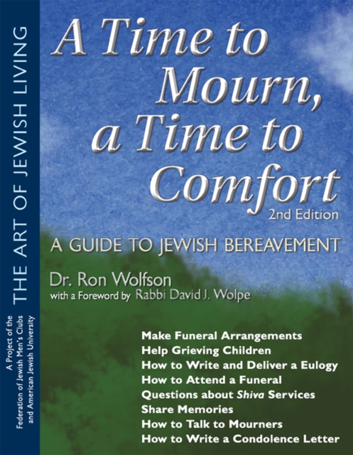 A Time to Mourn, A Time to Comfort : A Guide to Jewish Bereavement Second Edition, EPUB eBook
