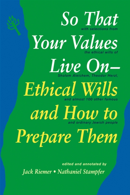 So That Your Values Live On : Ethical Wills and How to Prepare Them, EPUB eBook