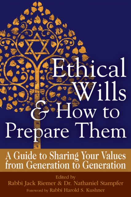 Ethical Wills & How to Prepare Them : A Guide to Sharing Your Values from Generation to Generation, EPUB eBook