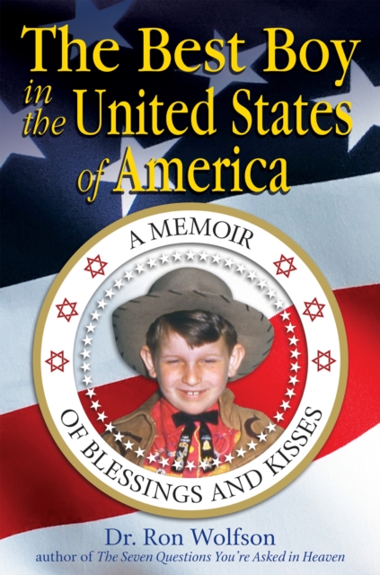 The Best Boy in the United States of America : A Memoir of Blessings and Kisses, EPUB eBook