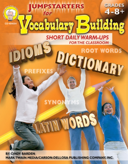 Jumpstarters for Vocabulary Building, Grades 4 - 8 : Short Daily Warm-Ups for the Classroom, PDF eBook
