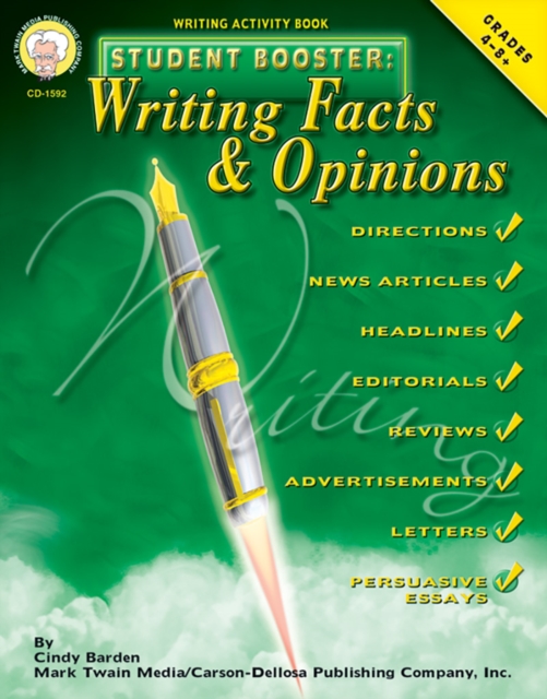 Student Booster: Writing Facts and Opinions, Grades 4 - 8, PDF eBook