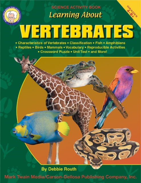 Learning About Vertebrates, Grades 4 - 8, PDF eBook