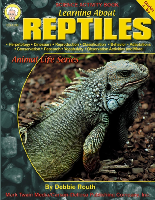 Learning About Reptiles, Grades 4 - 8, PDF eBook