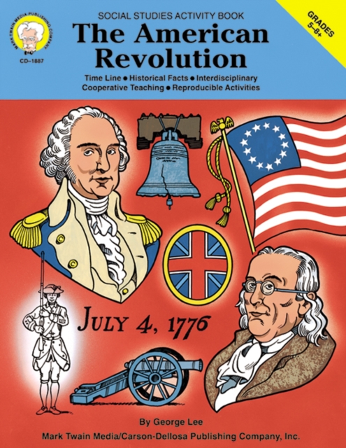 The American Revolution, Grades 5 - 8, PDF eBook