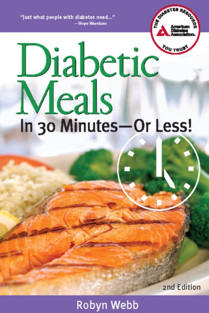 Diabetic Meals in 30 Minutes?or Less!, Paperback / softback Book