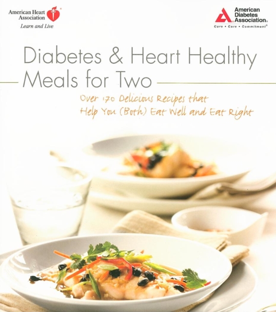 Diabetes and Heart Healthy Meals for Two, Paperback / softback Book