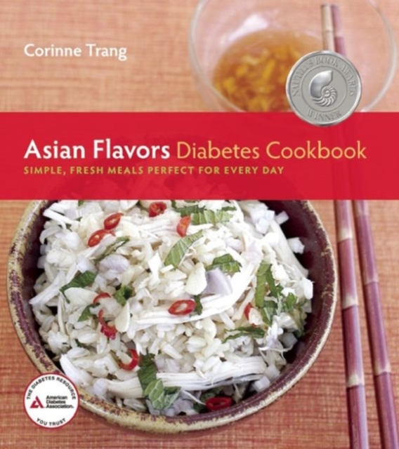 Asian Flavors Diabetes Cookbook : Simple, Fresh Meals Perfect for Every Day, Paperback / softback Book