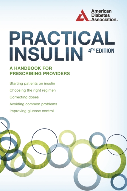 Practical Insulin : A Handbook for Prescribing Providers, Paperback / softback Book