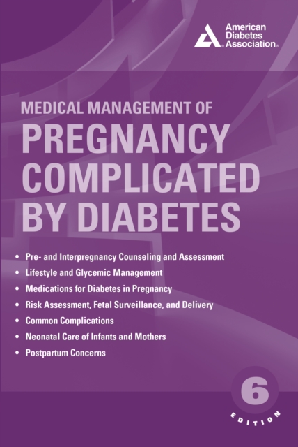 Medical Management of Pregnancy Complicated by Diabetes, EPUB eBook
