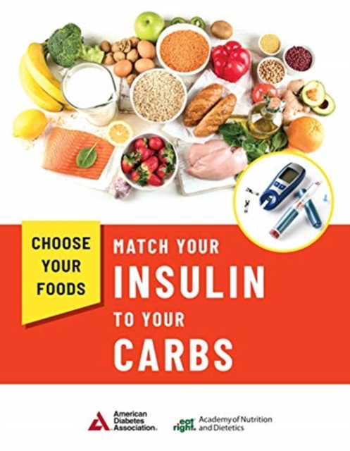 Choose Your Foods : Match Your Insulin to Your Carbs (10 Pack), Paperback / softback Book
