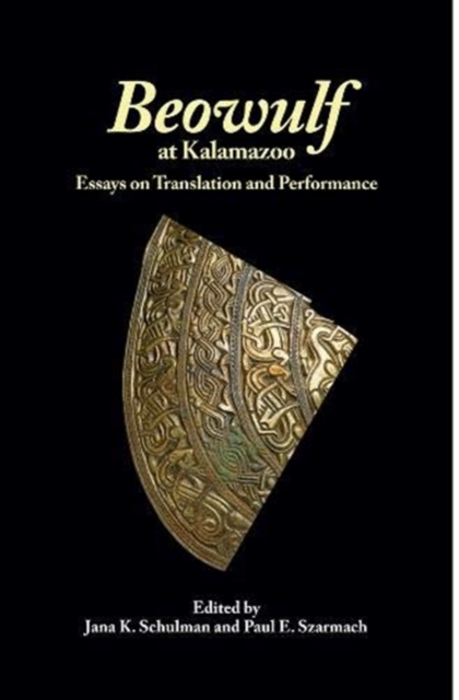Beowulf at Kalamazoo : Essays on Translation and Performance, Paperback / softback Book
