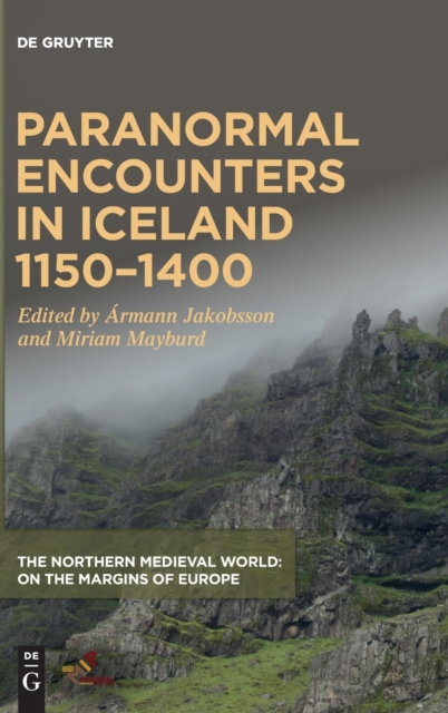 Paranormal Encounters in Iceland 1150-1400, Hardback Book