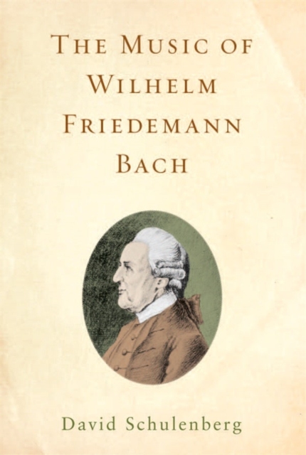 The Music of Wilhelm Friedemann Bach, Hardback Book