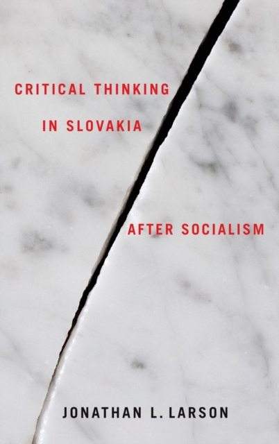 Critical Thinking in Slovakia after Socialism, Hardback Book