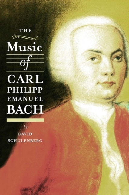 The Music of Carl Philipp Emanuel Bach, Hardback Book