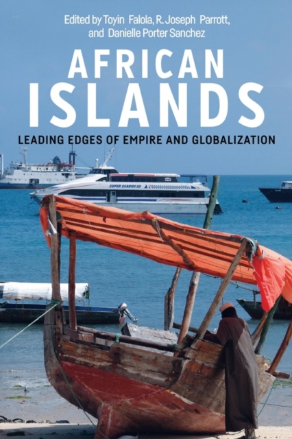 African Islands : Leading Edges of Empire and Globalization, Hardback Book