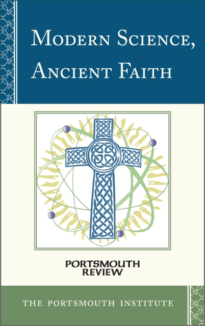 Modern Science, Ancient Faith : Portsmouth Review, Hardback Book