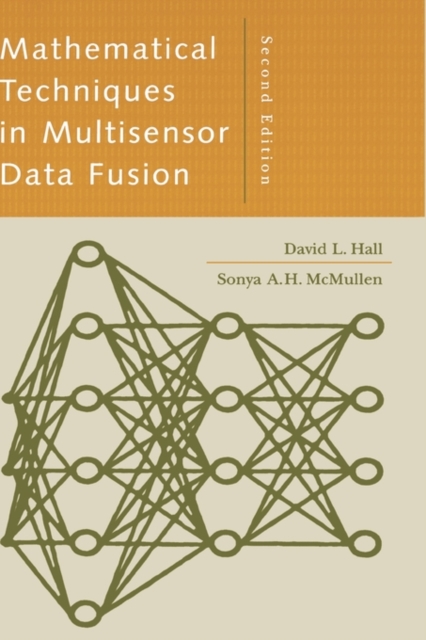 Mathematical Techniques in Multisensor Data Fusion, Hardback Book