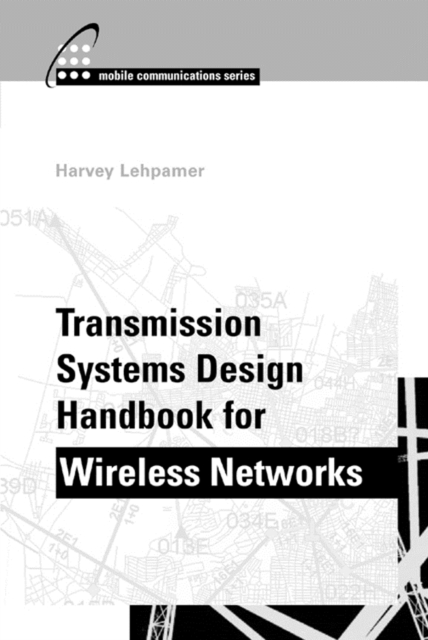 Transmission Systems Design Handbook for Wireless Networks, PDF eBook