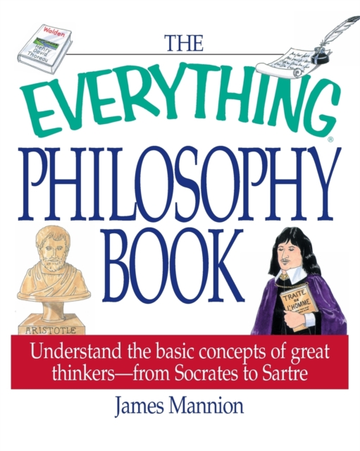 The Everything Philosophy Book, Paperback / softback Book