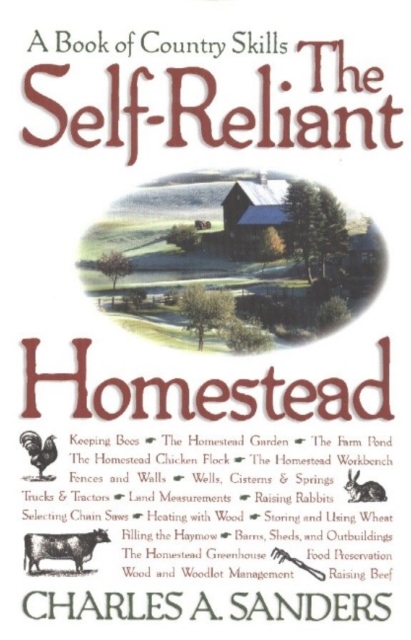 Self-Reliant Homestead : A Book of Country Skills, Paperback / softback Book