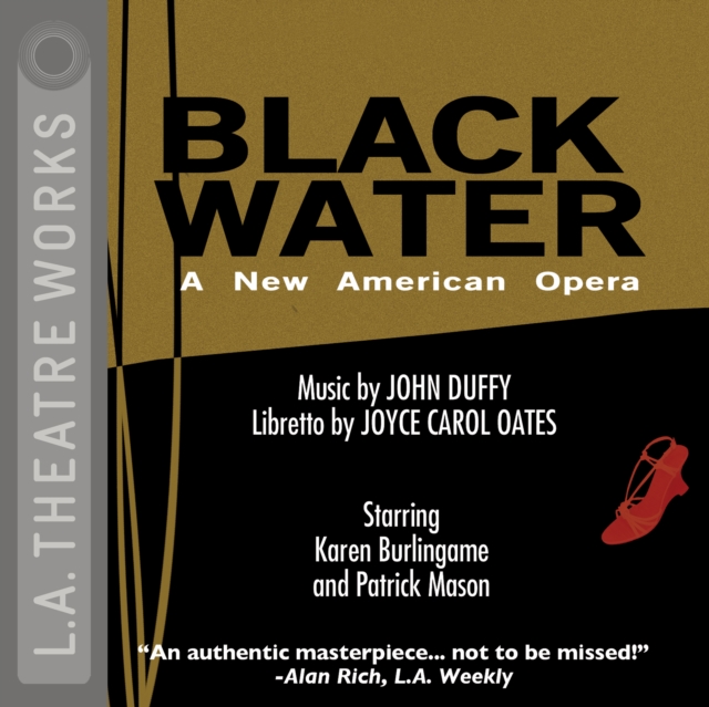 Black Water : An American Opera, eAudiobook MP3 eaudioBook