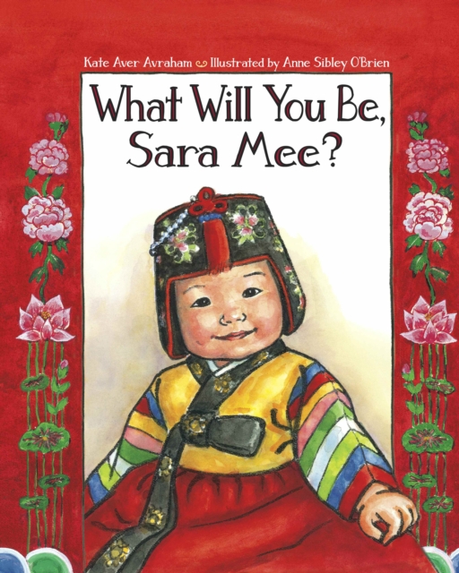 What Will You Be, Sara Mee?, Hardback Book