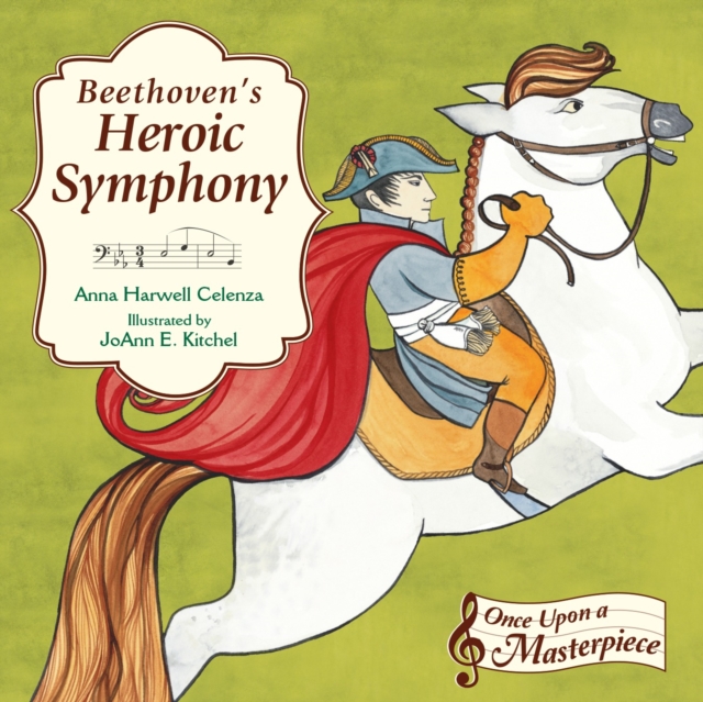 Beethoven's Heroic Symphony, Hardback Book