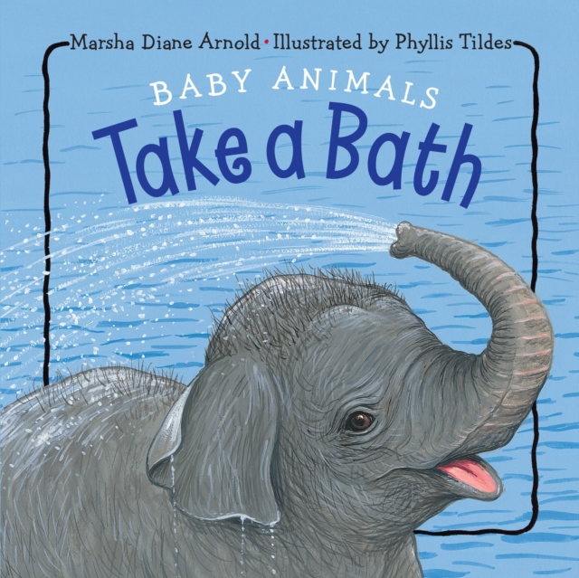 Baby Animals Take a Bath, Board book Book