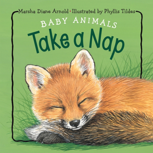 Baby Animals Take a Nap, Board book Book