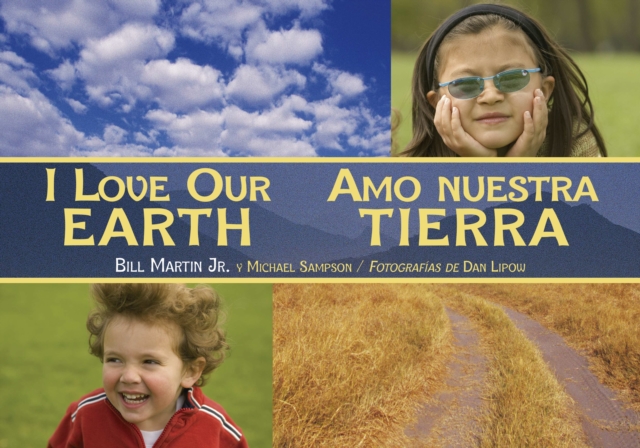 I Love Our Earth / Amo nuestra Tierra, Paperback / softback Book
