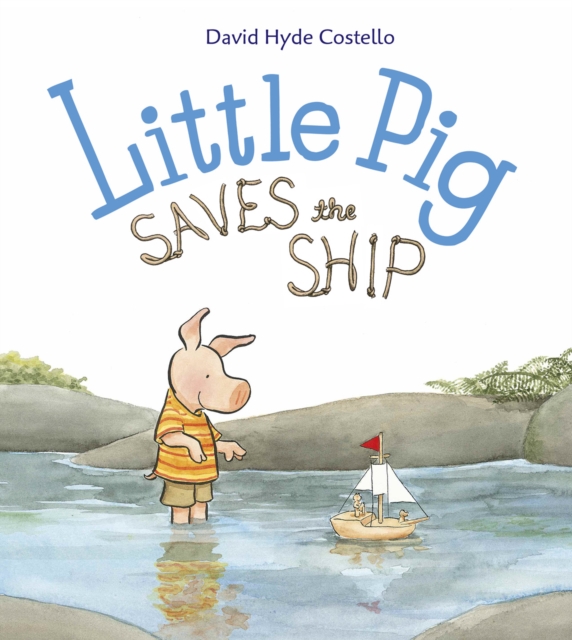 Little Pig Saves the Ship, Hardback Book