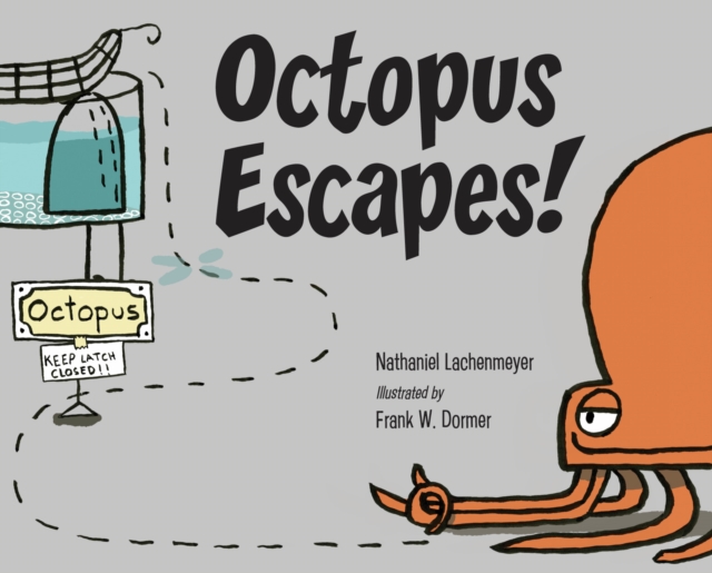 Octopus Escapes!, Hardback Book